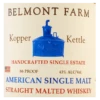 Belmont Farms Kopper Kettle American Single Malt 750ml